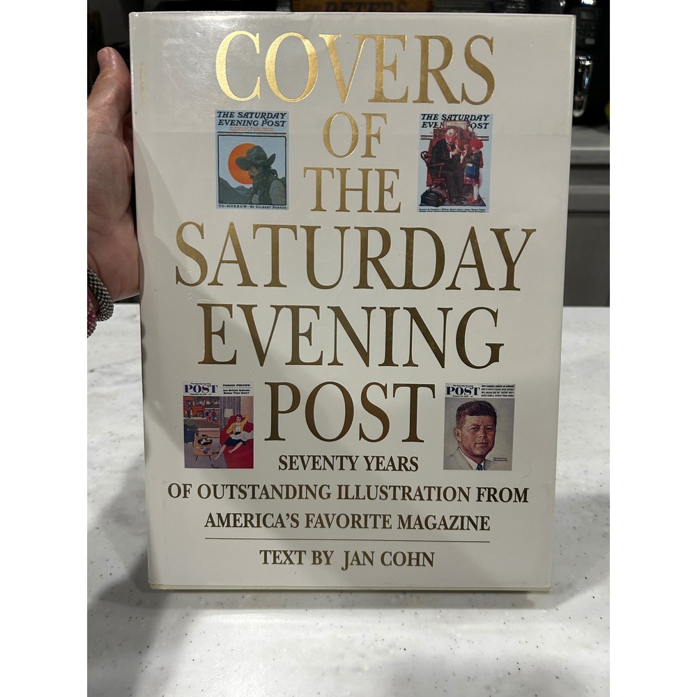 Covers of The Saturday Evening Post Seventy Years Jan Cohn Hardcover